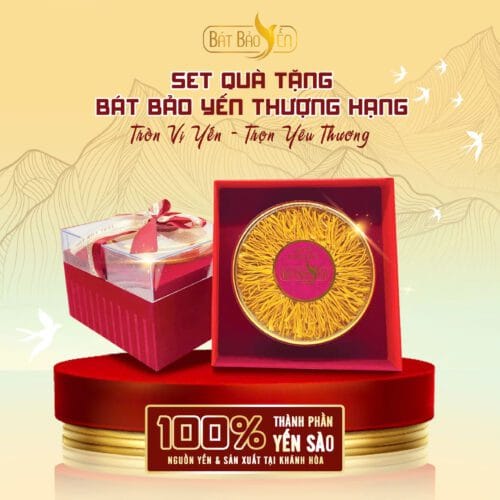 Set Quà Tặng Bát Bảo Yến Thượng Hạng - 100% Từ Khánh Hoà